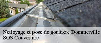 Nettoyage et pose de gouttière  dommerville-91670 SOS Couverture